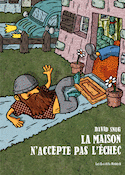 Maison n'accepte pas l'échec (La)